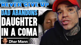 Dhar Mann - Dad ABANDONS Daughter IN A COMA, What Happens Is Shocking [reaction]