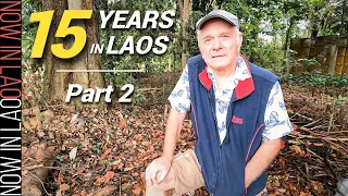 15 Years Living in Laos Pt2 | Now in Lao