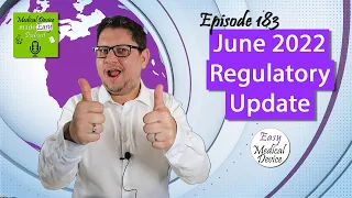 Medical Device News - June 2022 Regulatory update