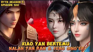 XIAO YAN BERTEMU NALAN YAN RAN & FENG QING'ER -  BTTH EPISODE 100 ALUR CERITA NOVEL MANHUA