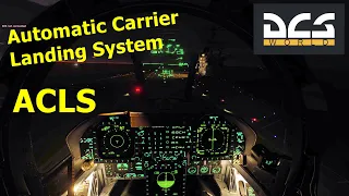 DCS: F/A-18C - ACLS Landing // Automatic Carrier Landing System