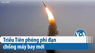 Triều Tiên phóng phi đạn chống máy bay mới | VOA