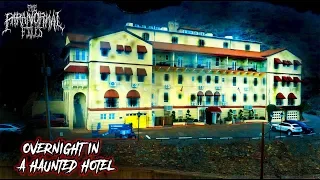 Overnight at One Of America's MOST HAUNTED Hotels | THE PARANORMAL FILES