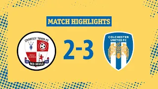 Highlights | Crawley Town 2-3 Colchester United