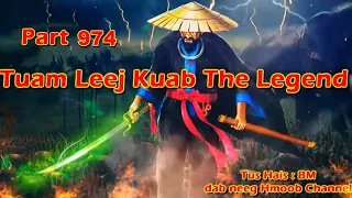 Tuam Leej Kuab The Hmong Shaman Warrior (Part 974) 9/12/2023