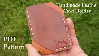 Making a Handmade Leather Unusual Minimalist Card Holder | PDF Pattern | DIY