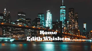 Edith Whiskers - Home [1-hour]