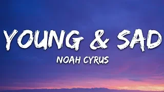 Noah Cyrus - Young & Sad (Lyrics)