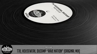 T78, HouseWerk, Ducamp - Rave Nation (Original Mix) - Taken from Tektones #13 (Selected by T78)