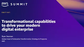 AWS Summit SF 2022 - Transformational capabilities to drive your modern digital enterprise (ENT101)