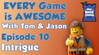 Every Game is Awesome 10: Intrigue