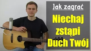 #120 Jak zagrać na gitarze Niechaj zstąpi Duch Twój - JakZagrac.pl