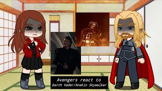 Avengers☆ react to Darth Vader/Anakin Skywalker 1/? ♡