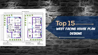 Top 15 West Facing House Plan Designs #westfacinghouseplans #westfacinghomedesigns #housedesigns