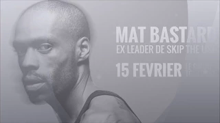 Mat Bastard (ex Skip the Use) - Stand As One @ Bikini Toulouse 2018
