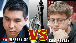 Wesley So vs Samuel Sevian