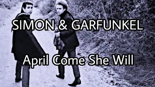 SIMON & GARFUNKEL - April Come She Will (Lyric Video)