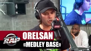 Orelsan "Medley Base" #PlanèteRap