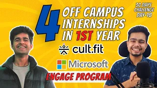 4 OFF Campus Internships in 1st Year 🔥😱 | Cure.fit Internship | Microsoft Engage | #Day18