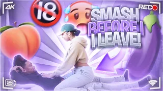 LET ME SMASH BEFORE I GO OUT OF TOWN TO GET HIS REACTION 😱