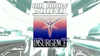 [Big Room Techno] Will Sparks, Mairee - Insurgence