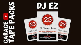 DJ EZ ✩ La Cosa Nostra ✩ A Bank Holiday Special ✩ 25th May 1998 ✩ Garage Tape Packs