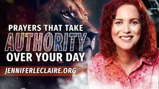 Prayers that Take Authority Over Your Day | Spiritual Warfare Prayer