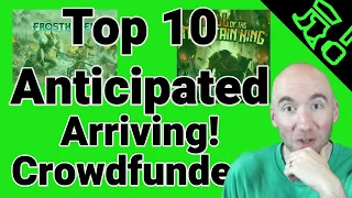 Top 10 Most Anticipated Arriving Crowdfunding Games