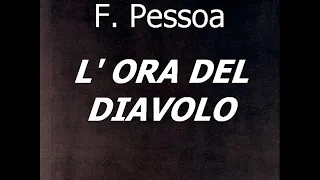 L' ORA DEL DIAVOLO Racconto di F. Pessoa