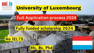 University of Luxembourg Application process 2024, How to apply for scholarship, BS, MS, PhD