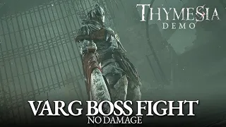 Thymesia Demo - Varg Boss Fight (No Damage) [New Upcoming Soulslike]