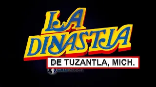 La DINASTIA de Tuzantla  - Puro Sentimiento Ranchero