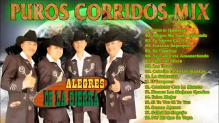 Los Alegres de la Sierra Grandes Exitos ~ Puros Corridos Mix (Álbum completo)