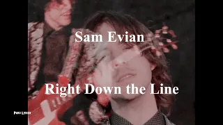 Sam Evian - Right Down the Line [with lyrics]