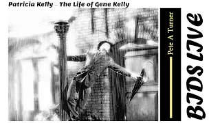 Patricia Kelly – The Life of Gene Kelly