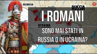 I Romani sono mai arrivati in Russia o in Ucraina?