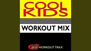Cool Kids (Workout Mix)