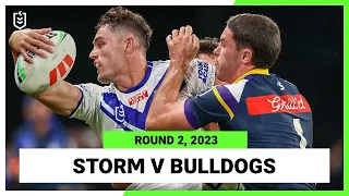 Melbourne Storm v Canterbury-Bankstown Bulldogs | NRL Round 2 | Full Match Replay