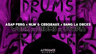 Work x DRUMS x Utopia (Afrojack Ultra 22' Mashup) [Rythe Remake]