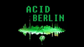 Toxik Mindz - ACID BERLIN (Acid Techno 132BPM)