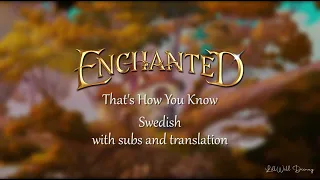 Enchanted - That's How You Know「Swedish w/ subtitles & translation」