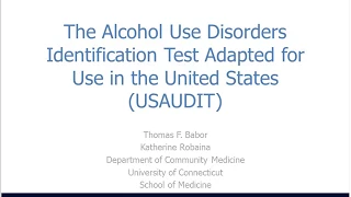 Screening and Brief Intervention with the USAUDIT