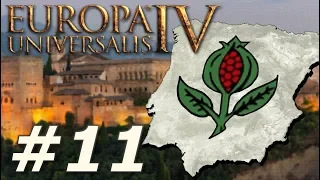 Europa Universalis IV | The Re-Reconquista! - Part 11