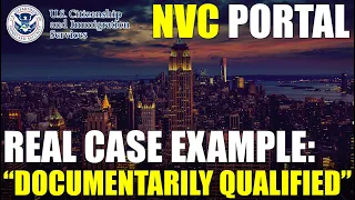 Documentarily Qualified: What Does That Mean? (REAL NVC Case Status Example)