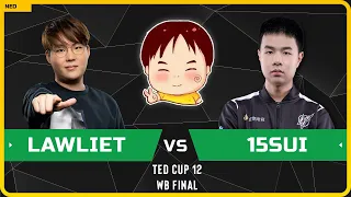 WC3 - TeD Cup 12 - WB Final: [NE] LawLiet vs 15sui [NE] (Ro 16 - Group A)