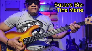 Square Biz -Tina Marie- Bass Cover