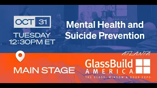 GlassBuild 2023 Mental Health & Suicide Prevention Panel