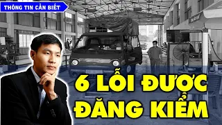 Tổng hợp 6 LỖI vẫn được ĐĂNG KIỂM mà không bắt buộc về zin!