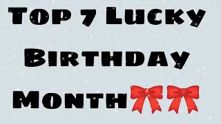 Top 7 Lucky Birthday Month | what is your Birthday Month ? | #most liked video