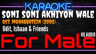 Karaoke Soni Soni ( For Male ) - Udit, Ishaan & Friends Ost. Mohabbatein (2000)